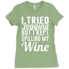 i tried jogging but i kept spilling my wine Ladies Fitted T-Shirt