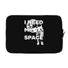 need my space Laptop sleeve