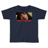 Life Is Boring Toddler T-shirt
