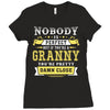 Nobody Is Perfect But If You Are A Granny You Are Pretty Damn Close Ladies Fitted T-Shirt