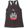 the notorious conor mcgregor fookin nuttin Racerback Tank