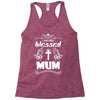 I Am One Blessed Mum Racerback Tank