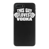 this guy loves vodka iPhone 7 Plus Case