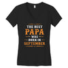 The Best Papa Was Born In September Women's V-Neck T-Shirt