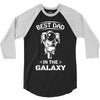 Best Dad in The Galaxy 3/4 Sleeve Shirt