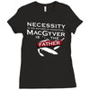 necessity is the mother Ladies Fitted T-Shirt