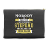 Nobody Is Perfect But If You Are A Stepdad You Are Pretty Damn Close Accessory Pouches