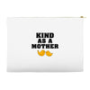 Kind As A Mother Accessory Pouches