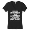 I Screwed Mothers Day So Fathers Day Lousy Tshirt Women's V-Neck T-Shirt