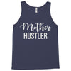 mother hustler Tank Top