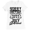 This Guy Is Taken By A Super Sexy July Girlfriend Ladies Fitted T-Shirt