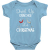 drink up grinches it's christmas Baby Bodysuit