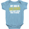my job is top secret Baby Onesie