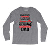 Some People Have To Wait A Life Time Too Meet Their Favorite Football Long Sleeve Shirts