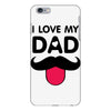 i love my dad iPhone 6 Plus/6s Plus Case