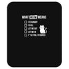 meow meaning Mousepad