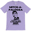 mitch a palooza T-Shirt
