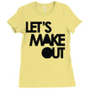 let's make out Ladies Fitted T-Shirt
