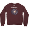 You are Here Crewneck Sweatshirt
