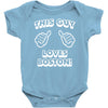 this guy loves boston Baby Onesie