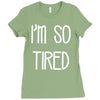 i'm so tired Ladies Fitted T-Shirt