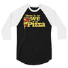 there is no we in pizza 3/4 Sleeve Shirt