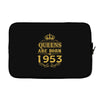 queens are born in 1953 Laptop sleeve