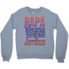 papa   body guard Crewneck Sweatshirt