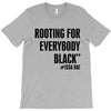 i&rsquo;m rooting for everybody black T-Shirt