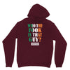 WHO THE FOOK IS THAT GUY Unisex Hoodie