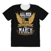 All Men Are Created Equal But Only The Best Are Born In Marc All Over Women's T-shirt
