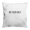 be your self Throw Pillow