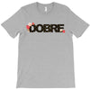 Dobre T-Shirt
