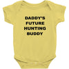 daddy future hunting buddy Baby Bodysuit