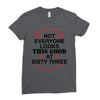 not everyone looks this good at sixty three Ladies Fitted T-Shirt
