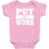 put in work Baby Onesie