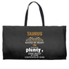 Taurus Hated By Many Wanted By Plenty Disliked By Some Confronted By Weekender Totes