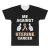 Me Against Uterine Cancer All Over Men's T-shirt