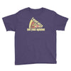 i want pizza not your opinion Youth Tee