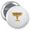 massive chalice shirt Pin-back button
