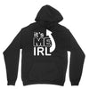 me irl Unisex Hoodie
