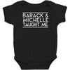 barack and michelle taught me Baby Bodysuit