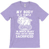 my body is a temple in which a lot of pigs have been sacificed T-Shirt