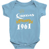 queens are born in 1961 Baby Onesie