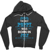 The Best Poppy Was Born In July Zipper Hoodie