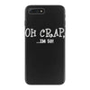 oh crap i'm 50 iPhone 7 Plus Case