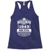 Made In 1943 And Still Awesome Racerback Tank
