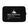 Procaffeinate Noun Laptop sleeve
