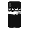 sarcasm now loading mens iPhoneX