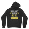 Nobody Is Perfect But If You Are A Gigi You Are Pretty Damn Close Hoodie